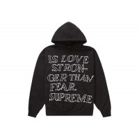 Supreme Stronger Than Fear Hooded Sweatshirt Black